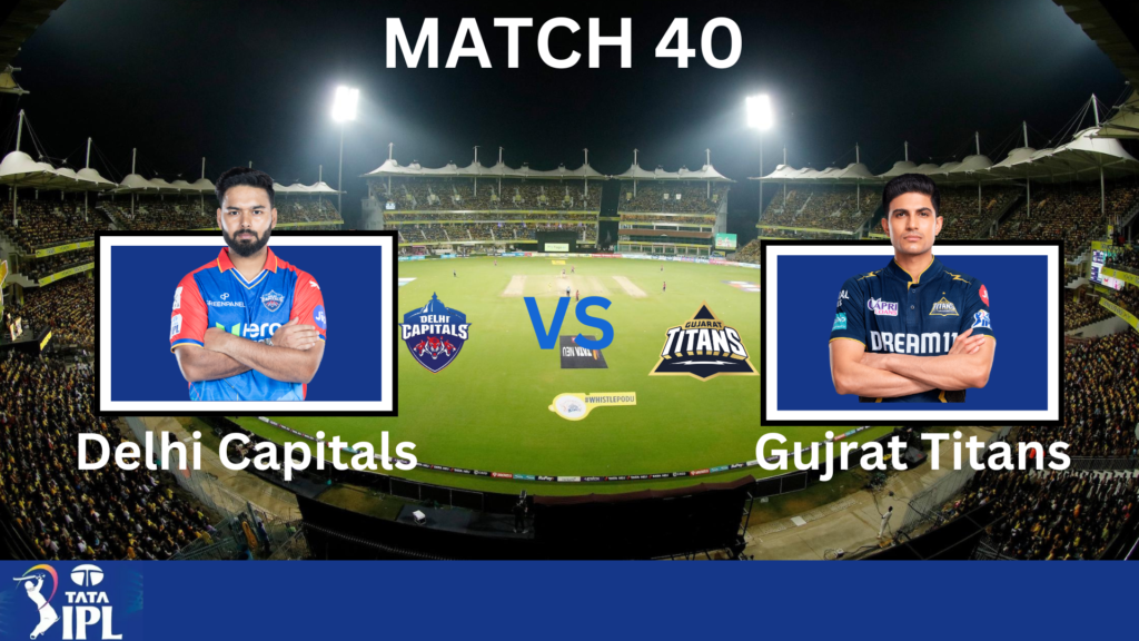 Delhi Capitals (DC) vs Gujarat Titans (GT) 